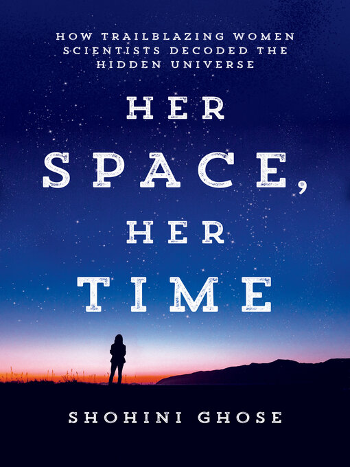 Title details for Her Space, Her Time by Shohini Ghose - Available